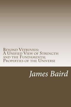 portada Beyond Vitruvius: A Unified View of Strength and the Fundamental Properties of the Universe