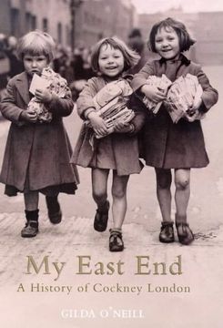 portada My East End: A History of Cockney London (in English)