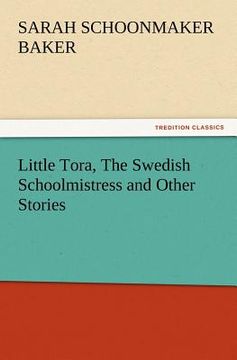 portada little tora, the swedish schoolmistress and other stories (en Inglés)