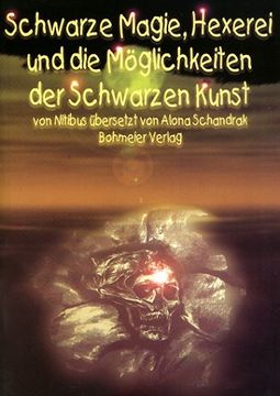 portada Schwarze Magie, Hexerei und die Möglichkeiten der schwarzen Kunst (en Alemán)