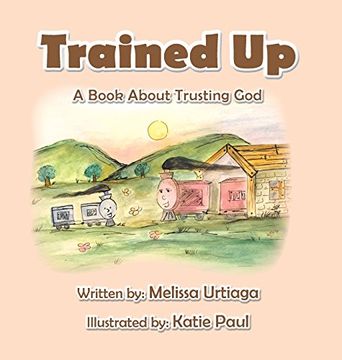 portada Trained Up: A Book about Trusting God