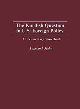 portada The Kurdish Question in U. S. Foreign Policy: A Documentary Sourc (Documentary Reference Collections) (in English)