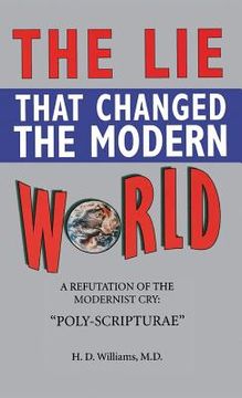portada Lie That Changed the Modern World (en Inglés)