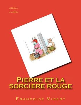 portada Pierre et la sorciere rouge (en Francés)