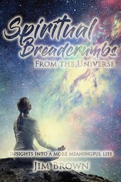 portada Spiritual Breadcrumbs from the Universe (in English)