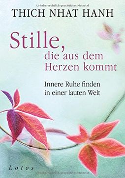 portada Stille, die aus dem Herzen Kommt: Innere Ruhe Finden in Einer Lauten Welt (in German)