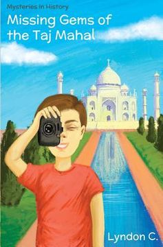 portada Missing Gems of the Taj Mahal: A time travel historical fiction mystery book for children ages 5-10 (en Inglés)