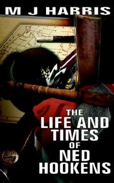 portada the life and times of ned hookens (en Inglés)