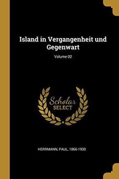 portada Island in Vergangenheit Und Gegenwart; Volume 02 (in German)