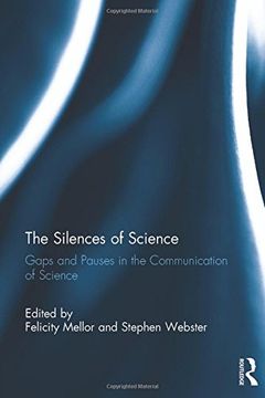 portada The Silences of Science: Gaps and Pauses in the Communication of Science