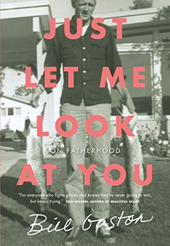 portada Just let me Look at You: On Fatherhood (en Inglés)