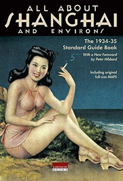 portada All About Shanghai and Environs: The 1934-35 Standard Guide Book (en Inglés)
