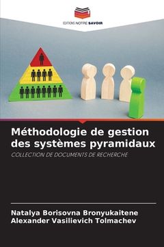 portada Méthodologie de gestion des systèmes pyramidaux (en Francés)