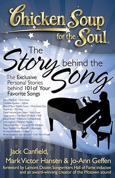 portada Chicken Soup for the Soul: The Story Behind the Song: The Exclusive Personal Stories Behind Your Favorite Songs (en Inglés)