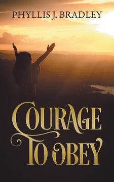 portada Courage To Obey (en Inglés)