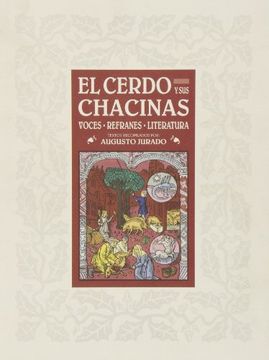portada El Cerdo y sus Chacinas: Voces, Refranes, Literatura