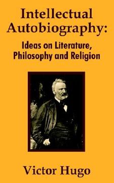 portada intellectual autobiography: ideas on literature, philosophy and religion (en Inglés)