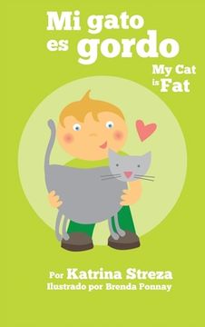 portada My Cat is Fat / Mi Gato es Gordo (en Inglés)