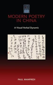 portada Modern Poetry in China: A Visual-Verbal Dynamic (in English)