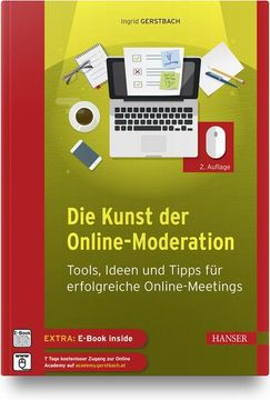 portada Die Kunst der Online-Moderation: Tools, Ideen und Tipps für Erfolgreiche Online-Meetings (en Alemán)
