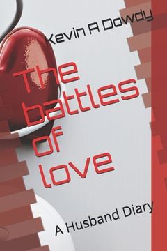 portada The battles of Love: The Heart thinks (in English)