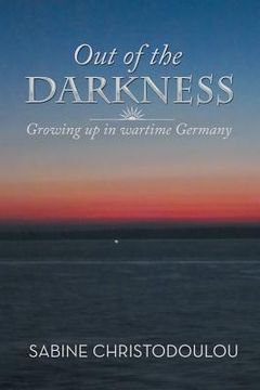 portada Out of the Darkness: Growing Up in Wartime Germany (in English)