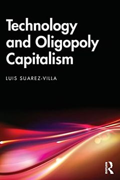 portada Technology and Oligopoly Capitalism (en Inglés)
