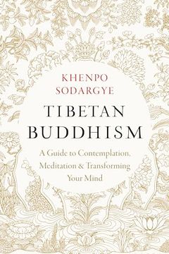 portada Tibetan Buddhism: A Guide to Contemplation, Meditation, and Transforming Your Mind (en Inglés)