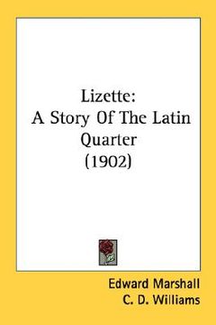 portada lizette: a story of the latin quarter (1902) (en Inglés)