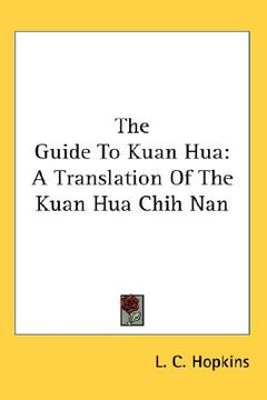 portada the guide to kuan hua: a translation of the kuan hua chih nan (en Inglés)