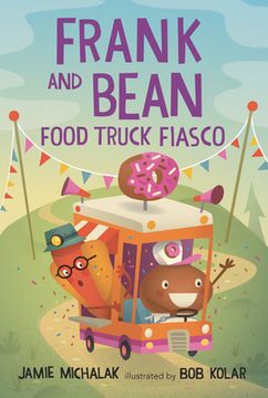 portada Frank and Bean: Food Truck Fiasco (Candlewick Sparks) (in English)