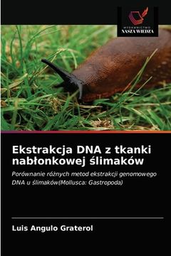portada Ekstrakcja DNA z tkanki nablonkowej ślimaków