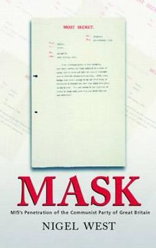 portada mask: mi5's penetration of the communist party of great britain (en Inglés)