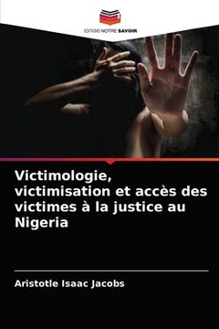 portada Victimologie, victimisation et accès des victimes à la justice au Nigeria (in French)
