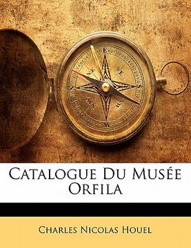 portada Catalogue Du Musée Orfila (en Francés)