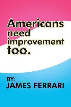 portada americans need improvement too (en Inglés)