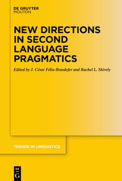 portada New Directions in Second Language Pragmatics: 356 (Trends in Linguistics. Studies and Monographs [Tilsm], 356) (en Inglés)