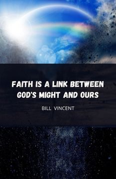 portada Faith is a Link Between God's Might and Ours