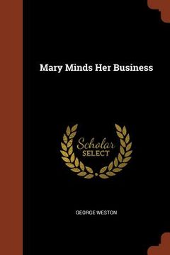 portada Mary Minds Her Business (in English)