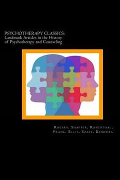 portada Psychotherapy Classics: Landmark Articles in the History of Psychotherapy and Counseling (en Inglés)