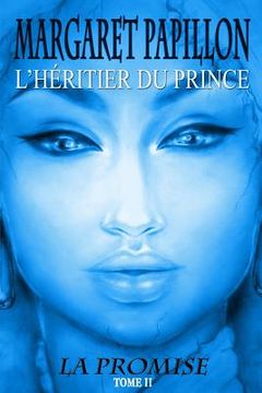 portada La Promise, tome II: L'heritier du Prince (en Francés)