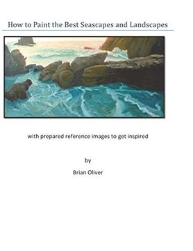portada How to Paint the Best Seascapes and Landscapes (in English)