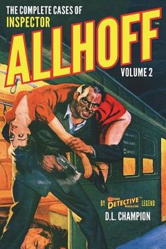 portada The Complete Cases of Inspector Allhoff, Volume 2 (en Inglés)