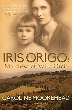 portada Iris Origo: Marchesa of Val D'Orcia