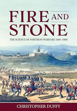 portada Fire and Stone: The Science of Fortress Warfare 1660-1860 (en Inglés)