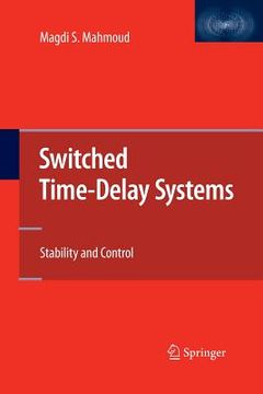 portada Switched Time-Delay Systems: Stability and Control (en Inglés)