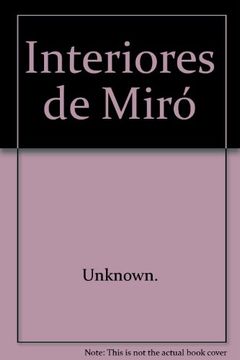 portada Interiores de Miró (in Spanish)