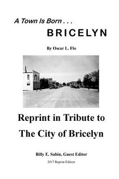 portada A Town Is Born: In Tribute to the City of Bricelyn (en Inglés)