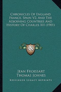 portada chronicles of england france, spain v2, and the adjoining countries and history of charles xii (1901)