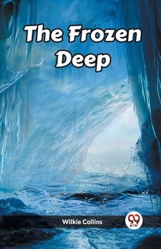 portada The Frozen Deep (en Inglés)